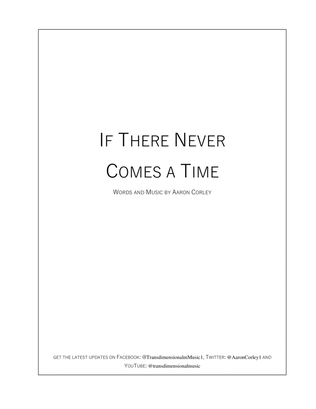 If There Never Comes a Time