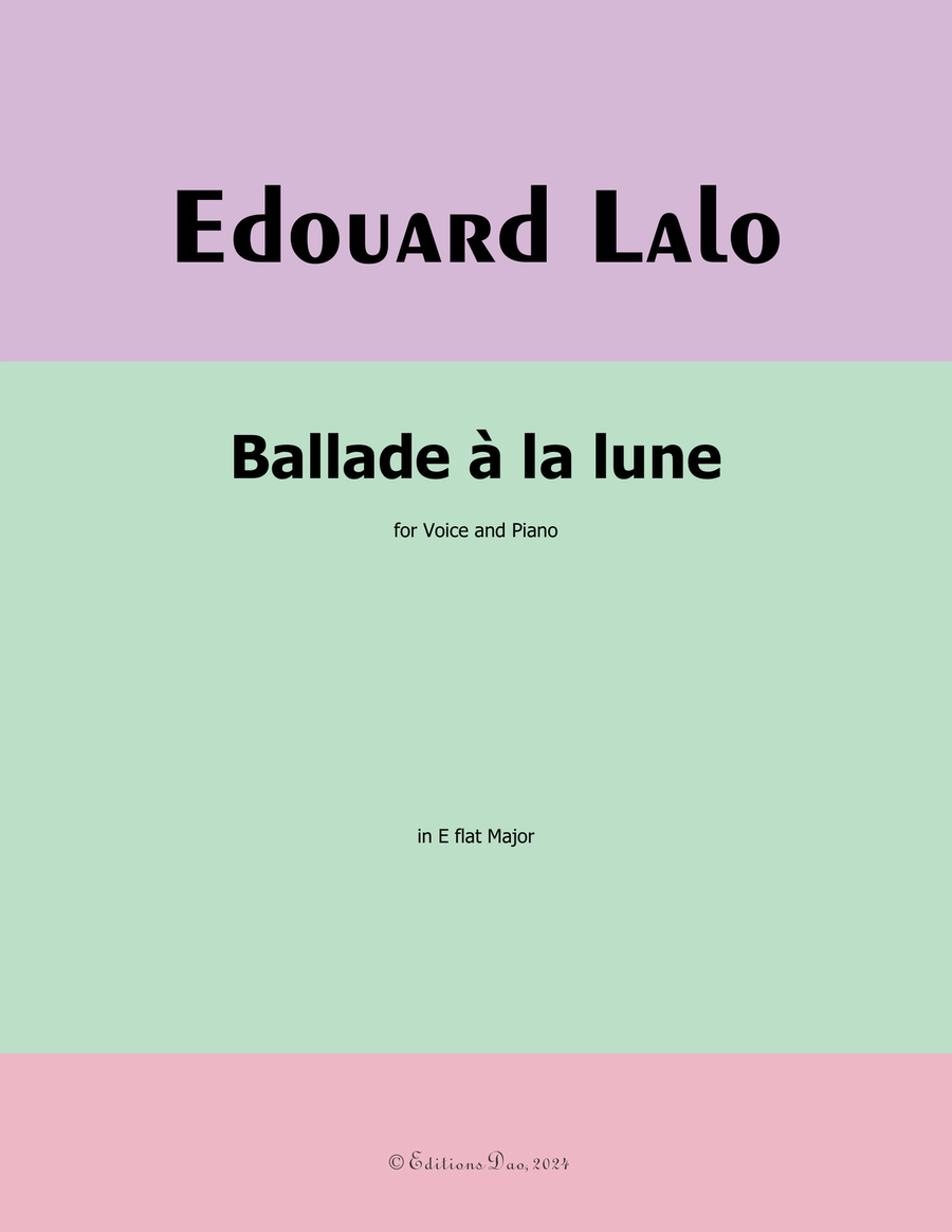 Ballade à la lune, by Edouard Lalo, in E flat Major Piano, Vocal scores gallery preview page 1