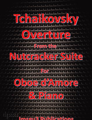 Tchaikovsky: Overture from Nutcracker Suite for Oboe d'Amore & Piano