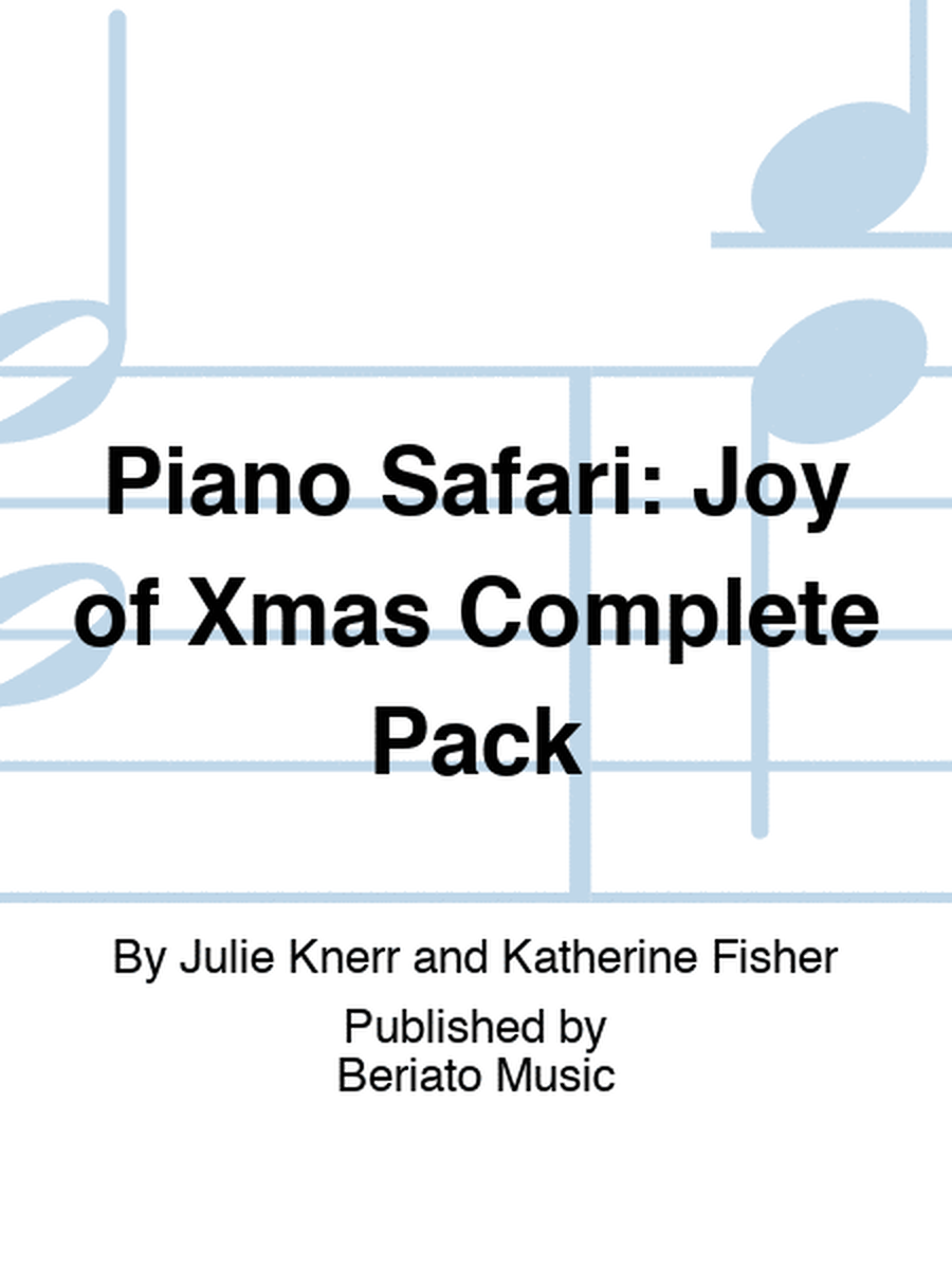 Piano Safari: Joy of Xmas Complete Pack