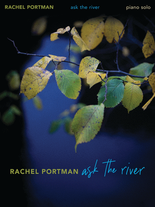 Book cover for Rachel Portman – Ask the River