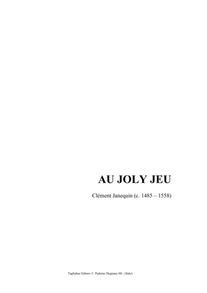 AU JOLY JEU - Janequin - For SATB Choir