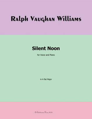 Silent Noon, by Vaughan Williams, in A flat Major
