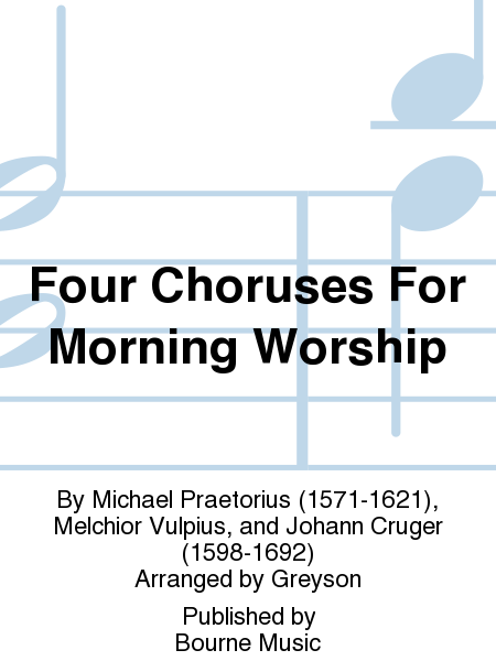 Four Choruses For Morning Worship