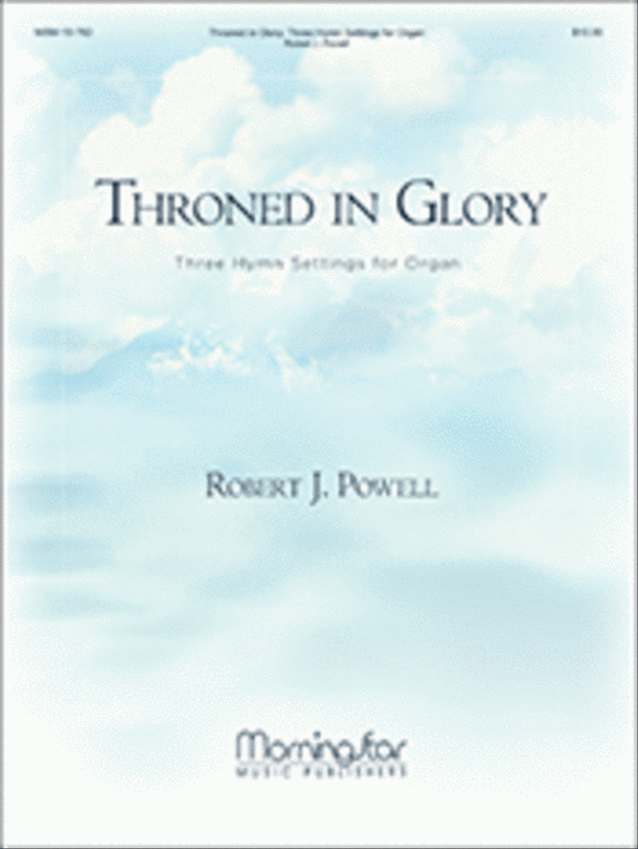 Throned In Glory Three Hymn Settings for Organ Organ Solo scores gallery preview page 1