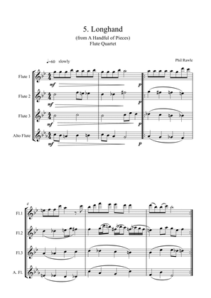 Longhand - from "A Handful of Pieces" - Flute Quartet