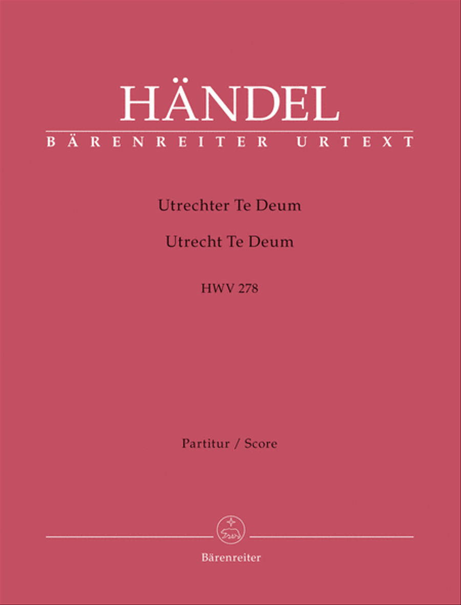 Utrecht Te Deum HWV 278 Utrecht Te Deum HWV 278 4-Part scores gallery preview page 1