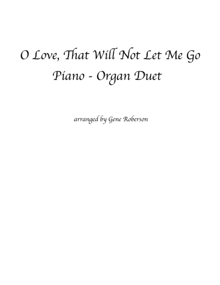 O Love That Will Not Let Me Go Piano-Organ Duet