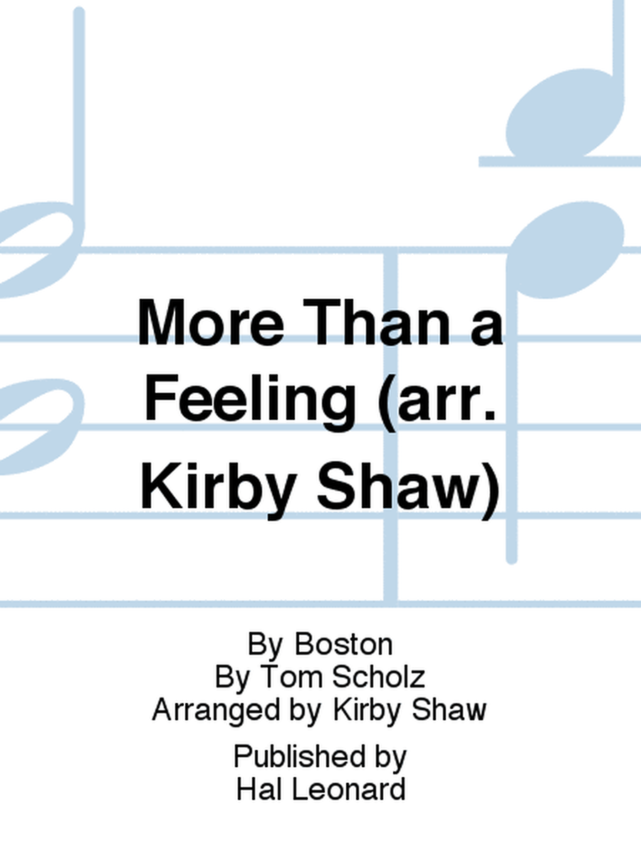 More Than a Feeling (arr. Kirby Shaw) image number null