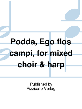Podda, Ego flos campi, for mixed choir & harp