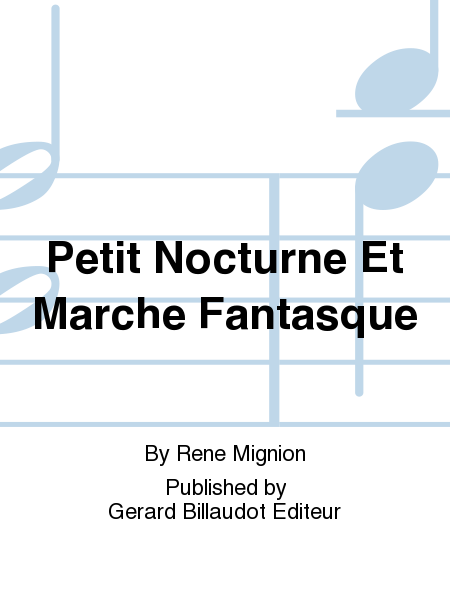 Petit Nocturne Et Marche Fantasque