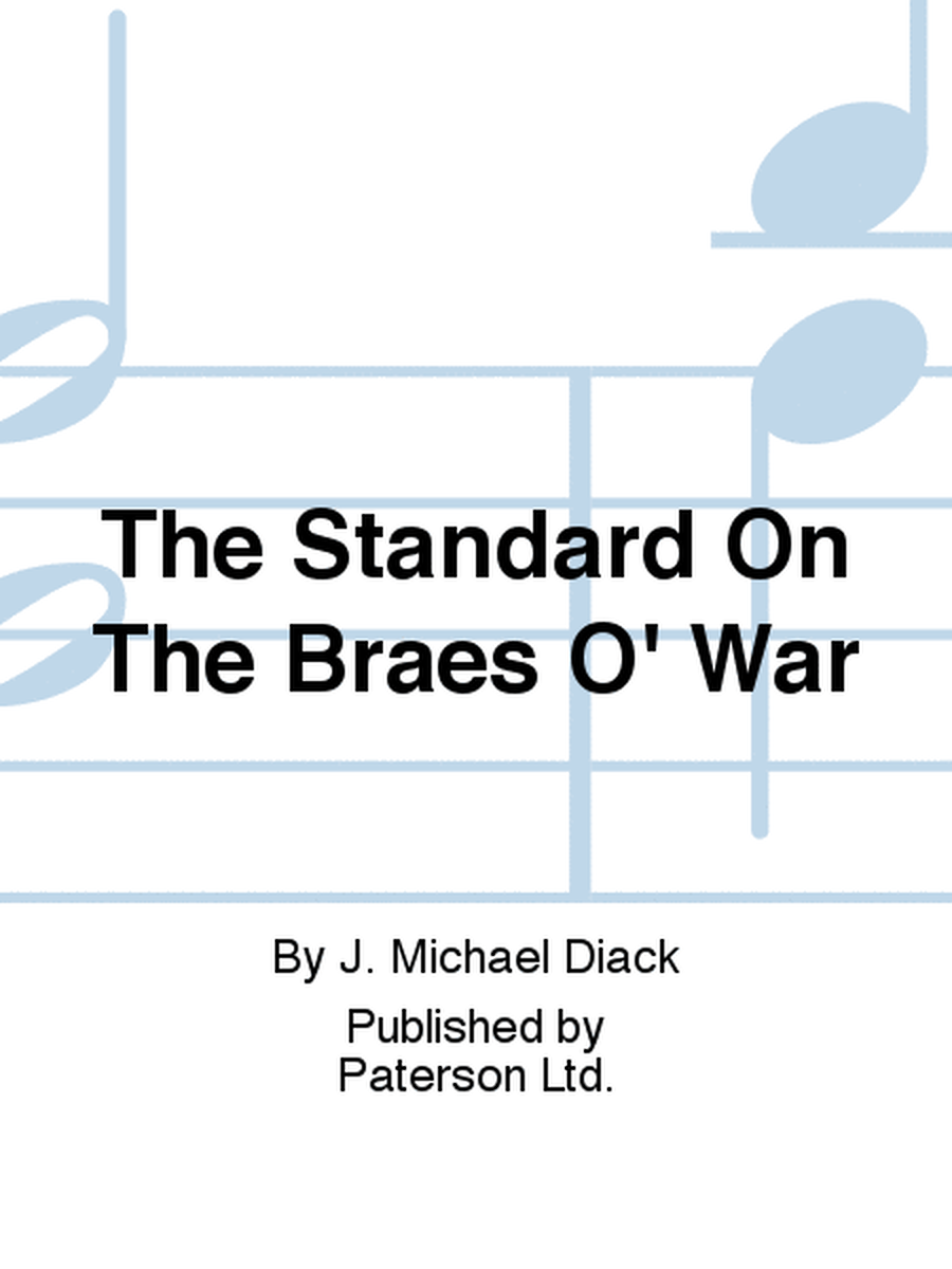 The Standard On The Braes O' War