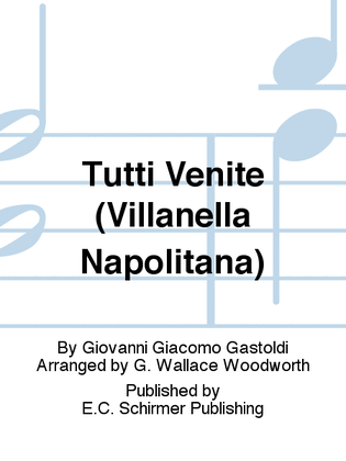 Tutti Venite (Villanella Napolitana)