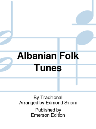 Albanian Folk Tunes