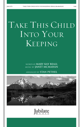 Book cover for Take This Child Into Your Keeping