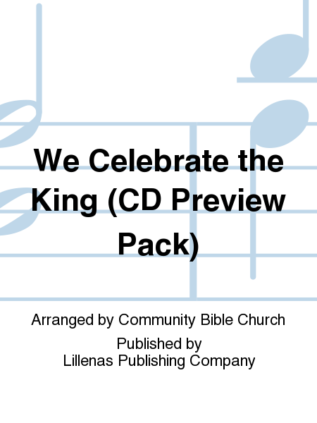 We Celebrate the King (CD Preview Pack)