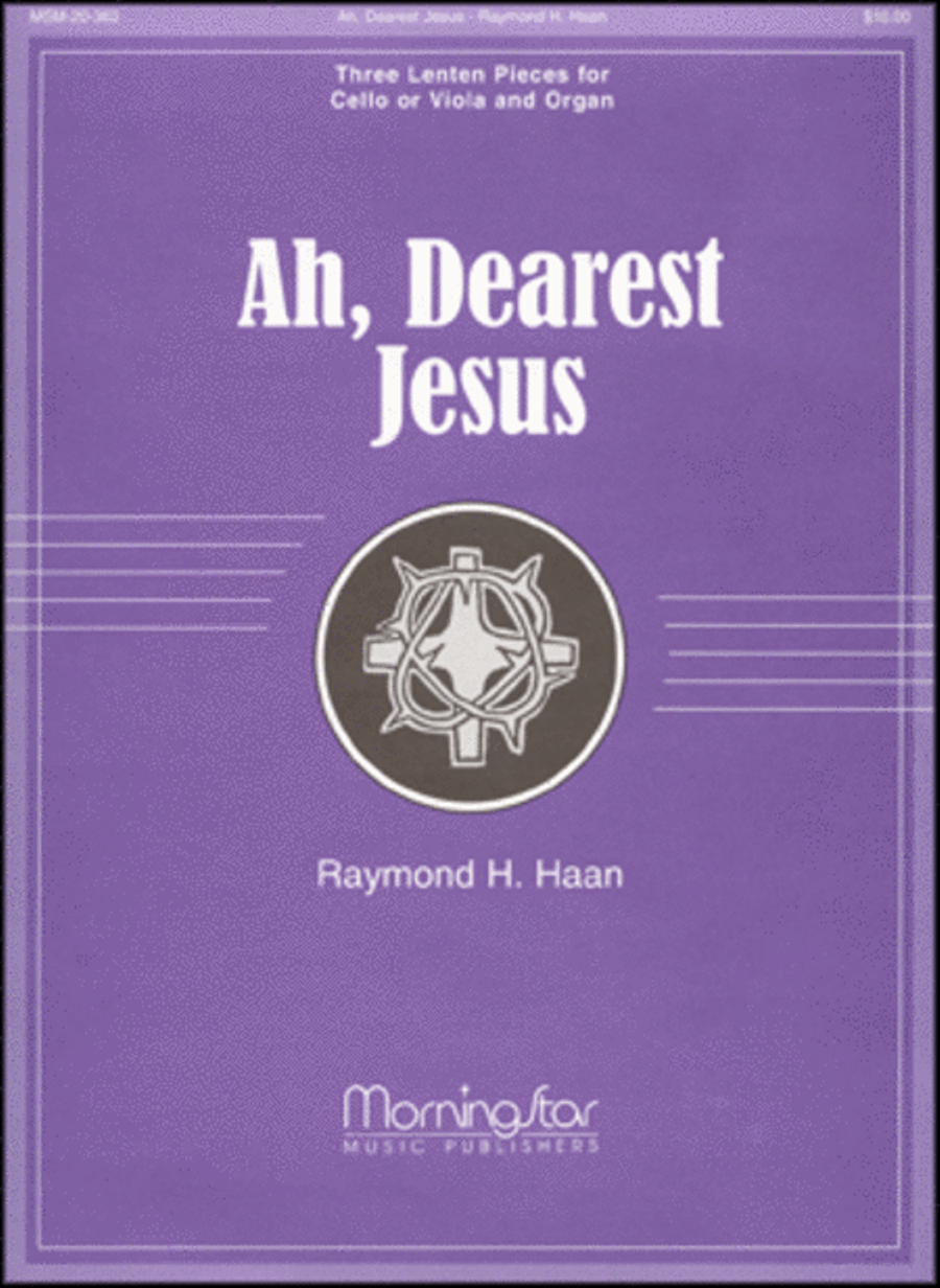 Ah, Dearest Jesus Three Lenten Pieces for Cello or Viola Cello scores gallery preview page 1