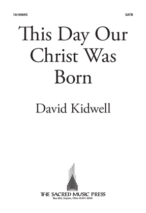 Book cover for This Day Our Christ Was Born
