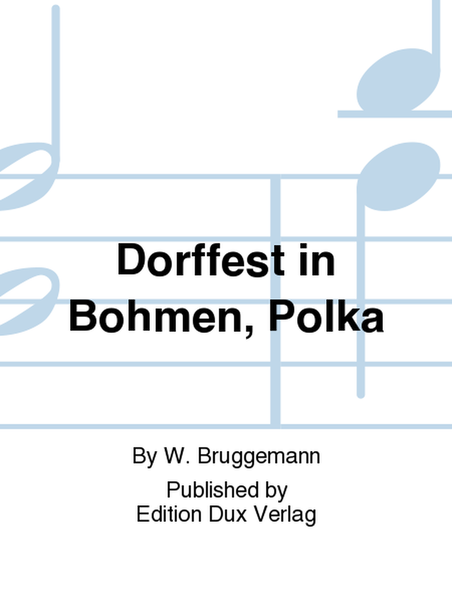 Dorffest in Bohmen, Polka
