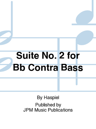 Book cover for Suite No. 2 for Bb Contra Bass