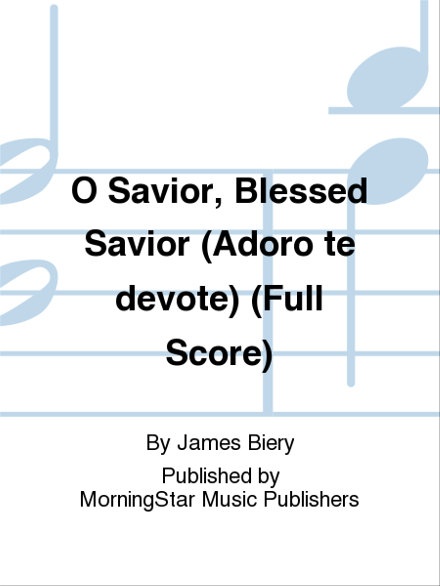 O Savior, Blessed Savior (Adoro te devote) (Full Score) Choir scores gallery preview page 1