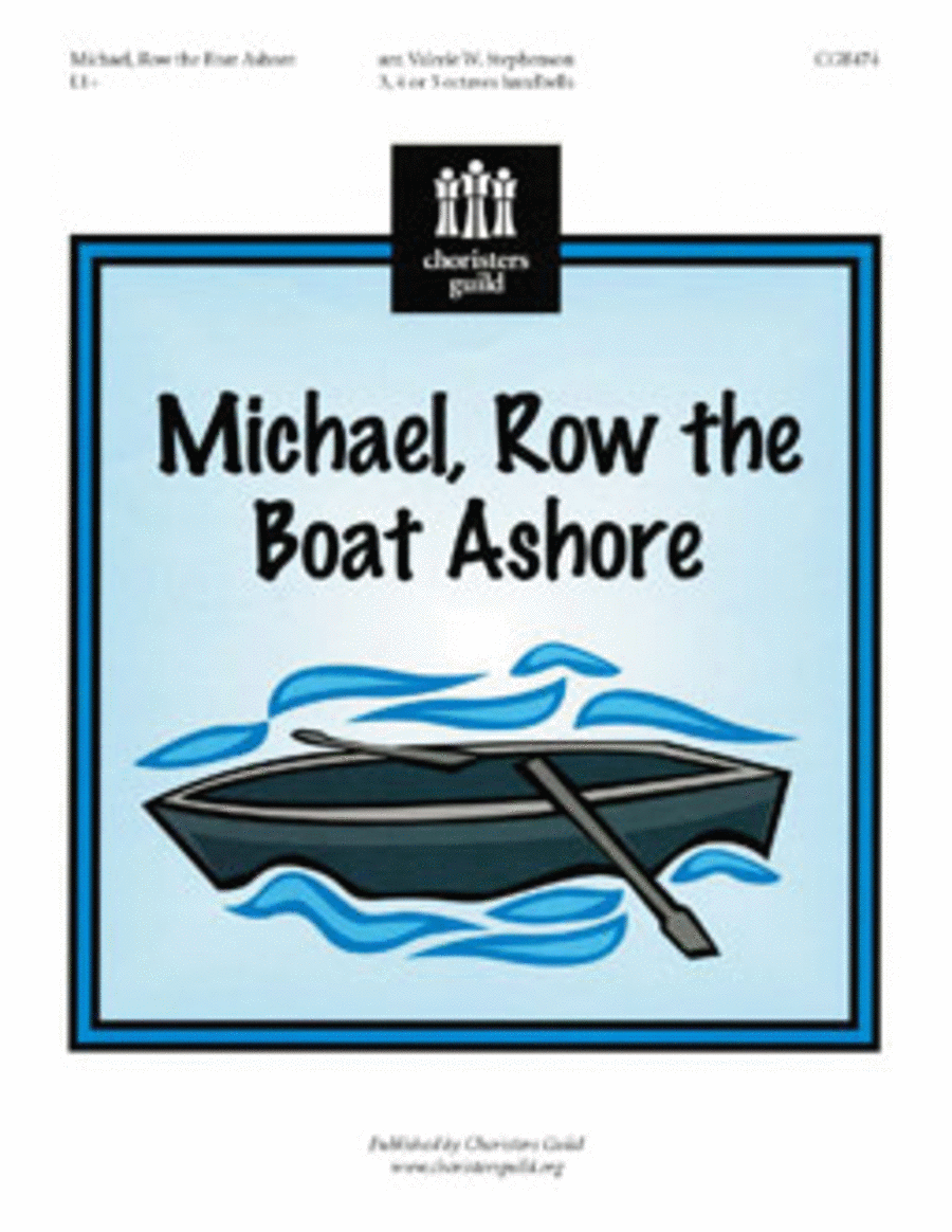 Michael, Row the Boat Ashore (3-5 octaves)