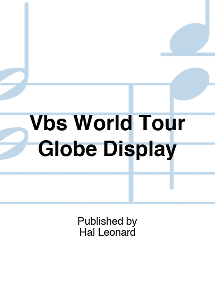 Vbs World Tour Globe Display