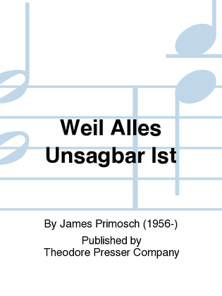 Book cover for Weil alles unsagbar ist