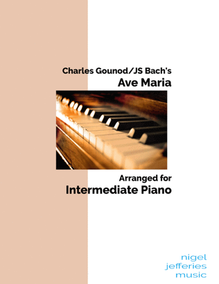 Ch Gounod/JS Bach's Ave Maria arranged for Easy/Intermediate Piano