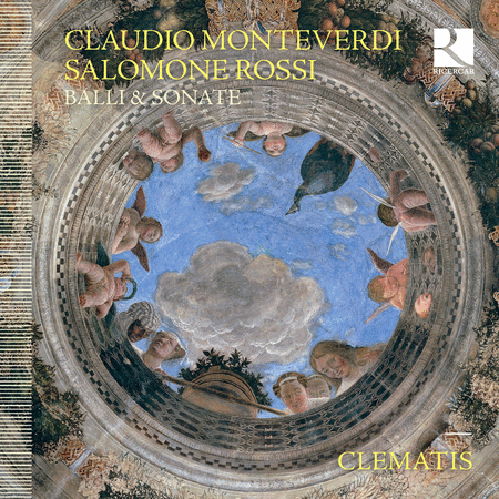 Monteverdi & Rossi: Balli & Sonate