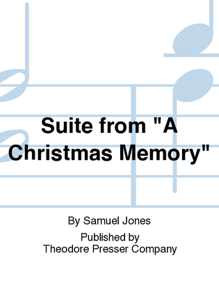 Suite from "A Christmas Memory"