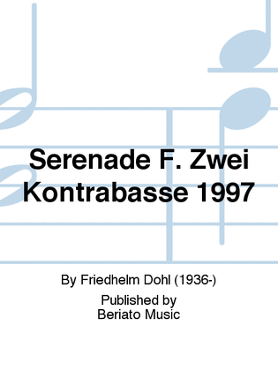 Serenade F. Zwei Kontrabässe 1997