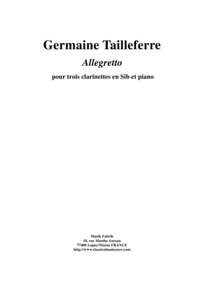 Germaine Tailleferre: Allegretto for three Bb clarinets and piano