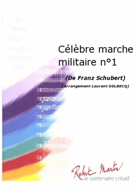 Celebre Marche Militaire No. 1