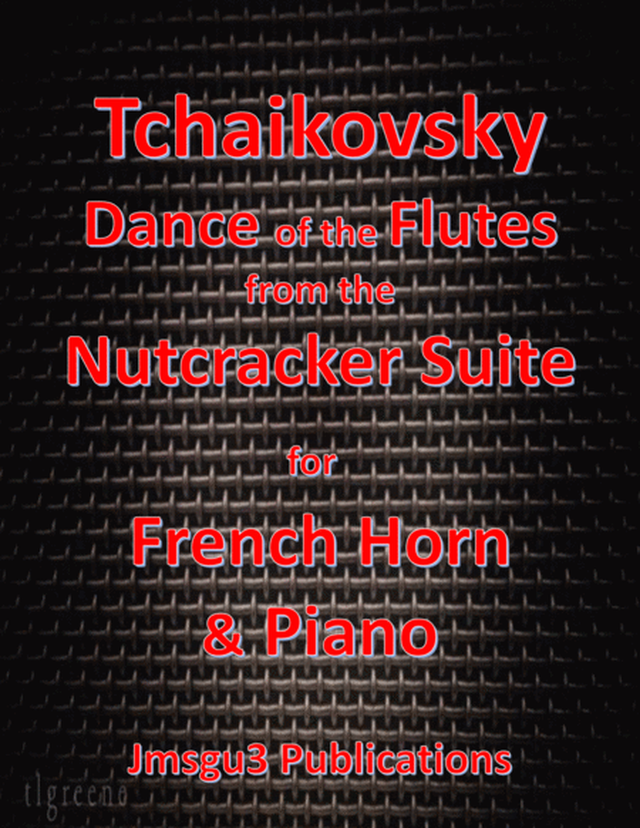 Tchaikovsky: Dance of the Flutes from Nutcracker Suite for French Horn & Piano image number null