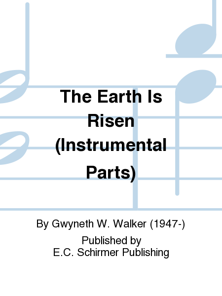 The Earth Is Risen (Instrumental Parts)