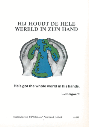 Hij Houdt De Hele Wereld In Zijn Hand