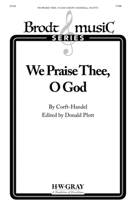Book cover for We Praise Thee, O God