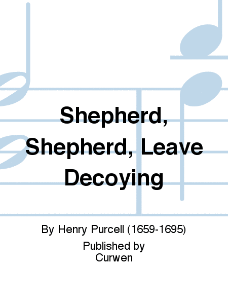 Shepherd, Shepherd, Leave Decoying