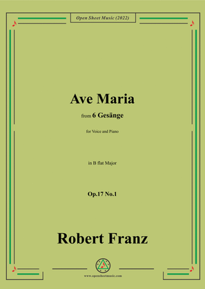 Franz-Ave Maria,in B flat Major,Op.17 No.1,from 6 Gesange