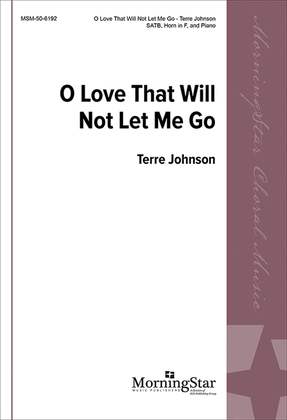 O Love That Will Not Let Me Go (Choral Score)