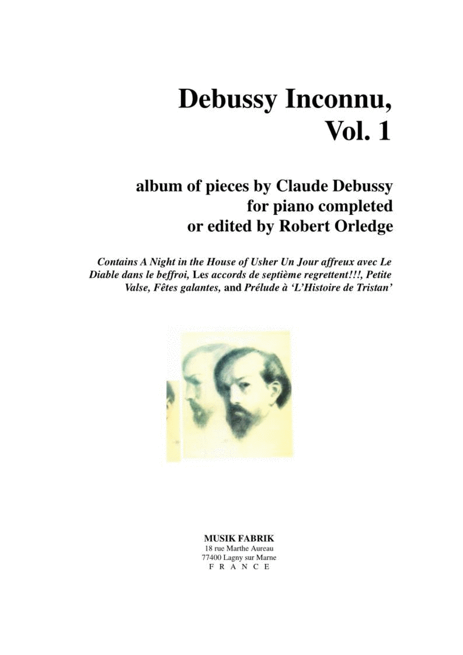 Debussy Inconnu: Album of works for the piano by Claude Debussy completed by Robert Orledge, Vol. 1