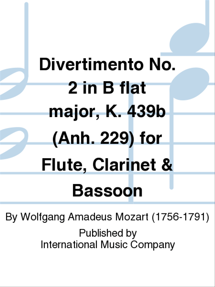 Divertimento No. 2 In B Flat Major, K. 439B (Anh. 229) For Flute, Clarinet & Bassoon Bassoon scores gallery preview page 1