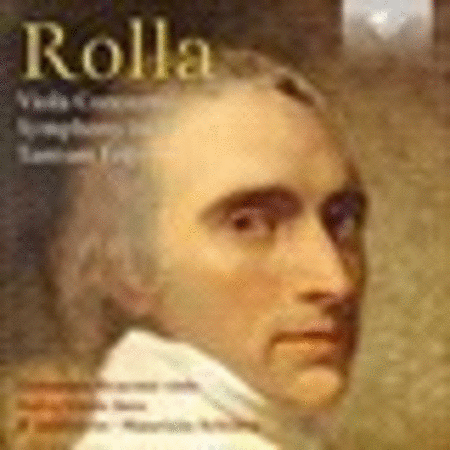 Rolla: Viola Concertos; Symphony in D; Tantum ergo