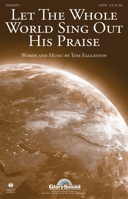 Let the Whole World Sing Out His Praise