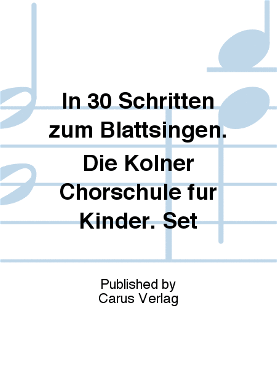 In 30 Schritten zum Blattsingen. Die Kolner Chorschule fur Kinder. Set Choir scores gallery preview page 1