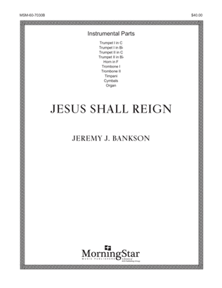 Jesus Shall Reign (Instrumental Parts)