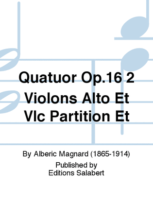 Quatuor Op.16 2 Violons Alto Et Vlc Partition Et