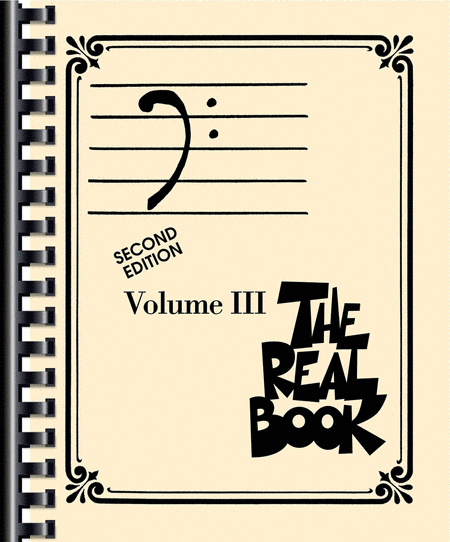 The Real Book - Volume 3 (Bass Clef Instruments)