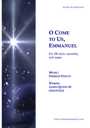 O Come to Us, Emmanuel